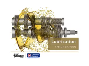 eBook: Lubrication (Spring Edition) – LE & Plant Engineering